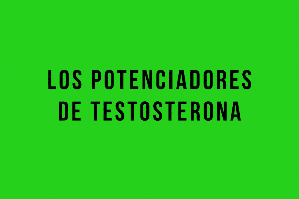 potenciadores de testosterona