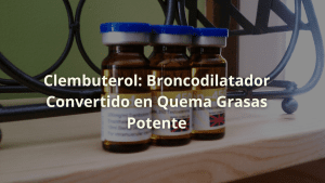 clenbuterol broncodilatador quemador de grasa