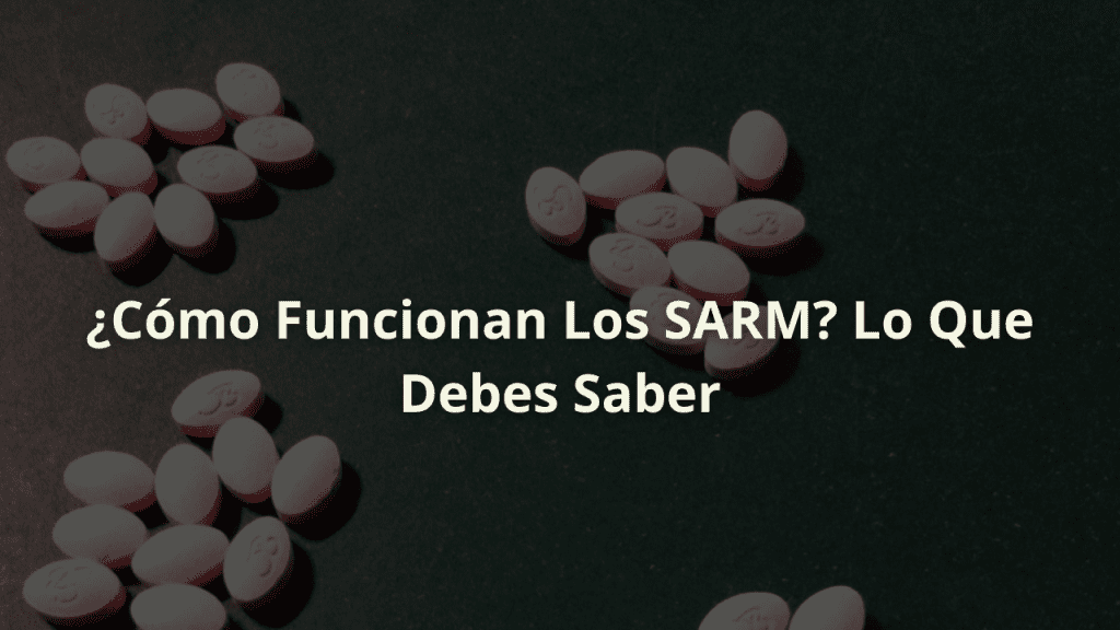 sarm como funciona