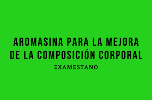 aromasin composicion corporal