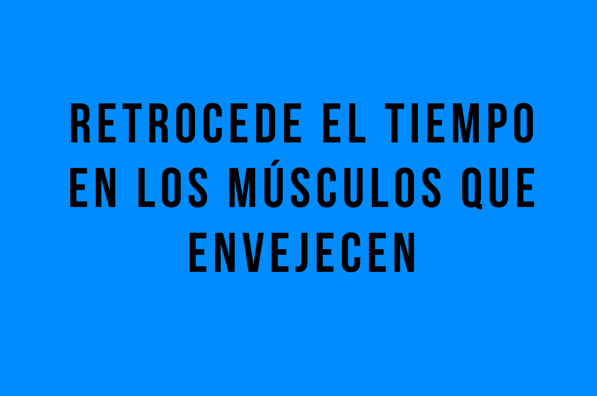 envejecimiento muscular