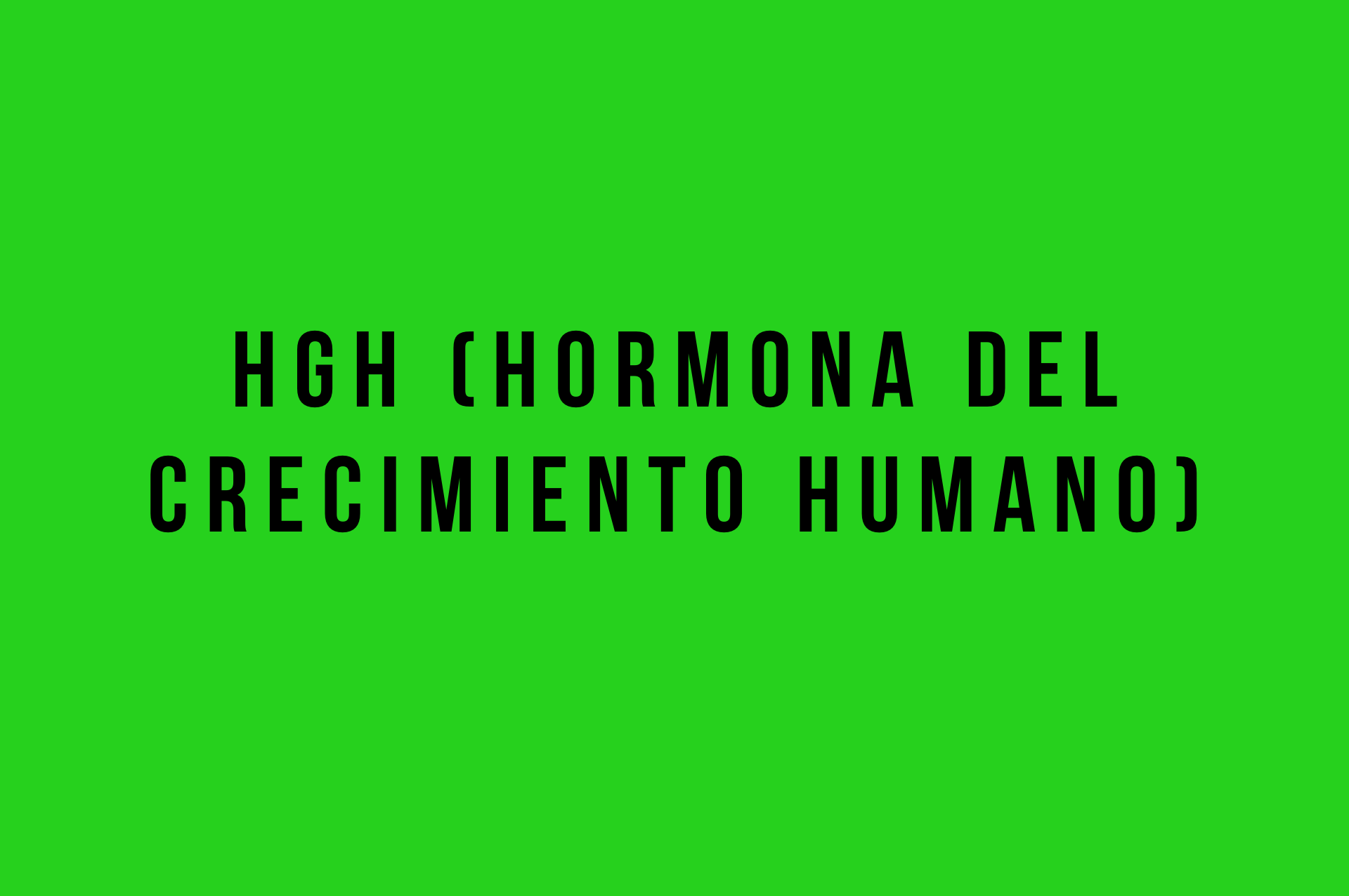 hormona del crecimiento humano