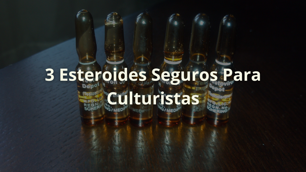 esteroides seguros