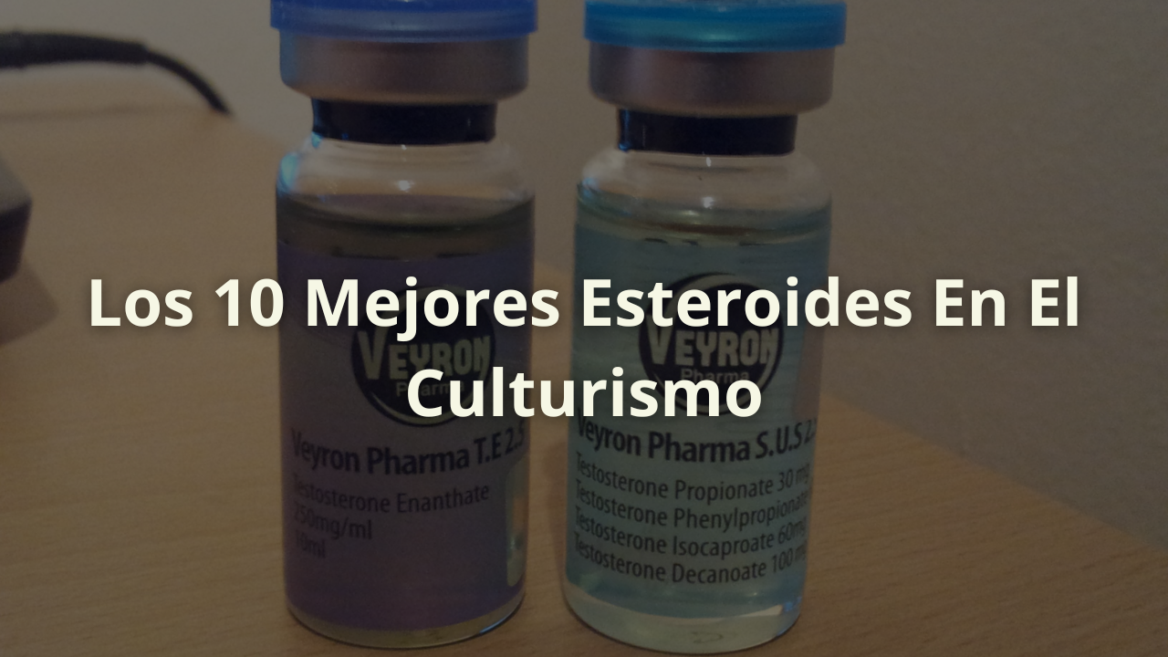 mejores esteroides culturismo