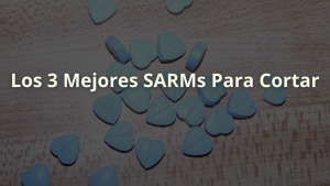 mejores sarm para cortar definir